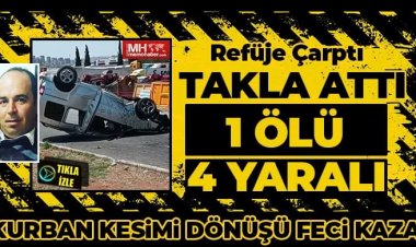 Kurban Kesimi Dönüşü Feci Kaza: 1 Ölü 4 Yaralı