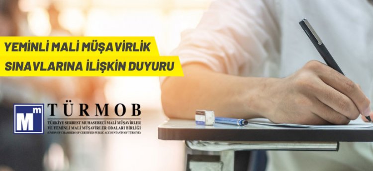 Yeminli Mali Müşavirlik Sınavlarına ilişkin duyuru