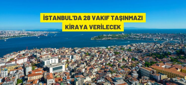 İstanbul'da Vakıf taşınmazı kiralama ihalesi