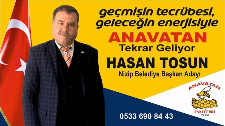 Hasan Tosun, Anavatan Partisi’nden Nizip Belediye Başkan Adayı Oldu