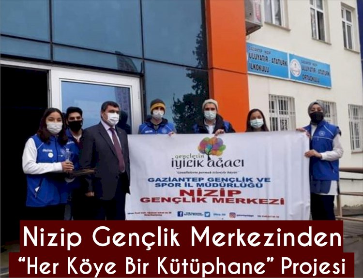 Nizip Gençlik Merkezinden “Her Köye Bir Kütüphane” Projesi